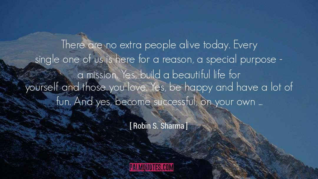 A Beautiful Life quotes by Robin S. Sharma