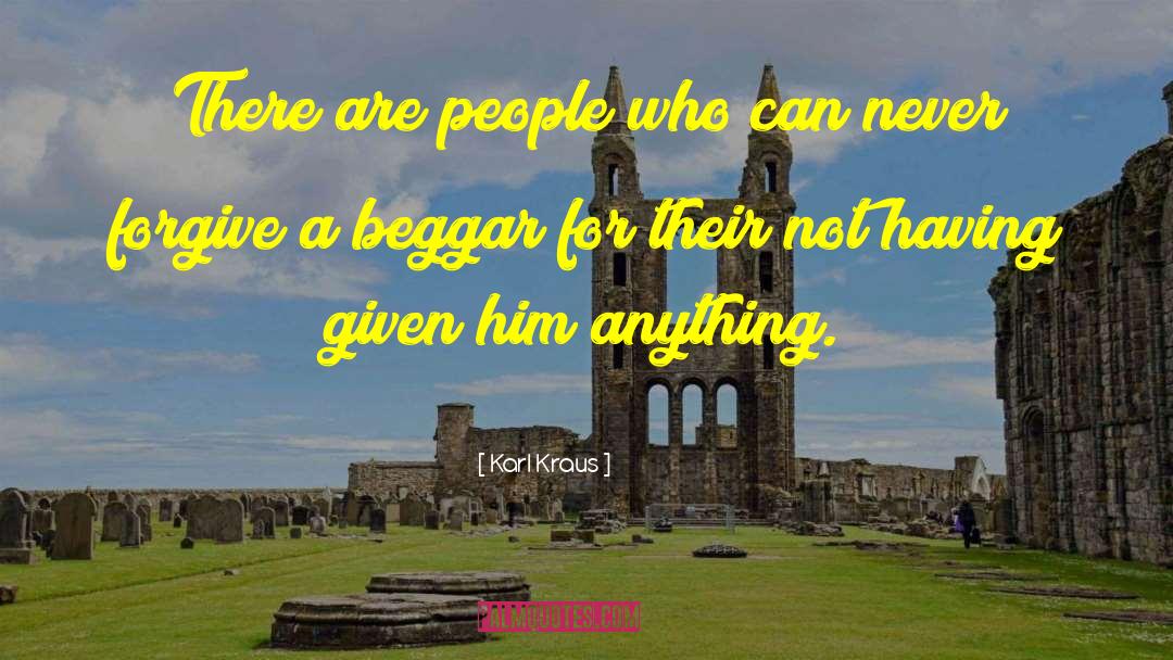 A Beggar quotes by Karl Kraus