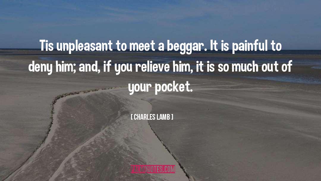 A Beggar quotes by Charles Lamb
