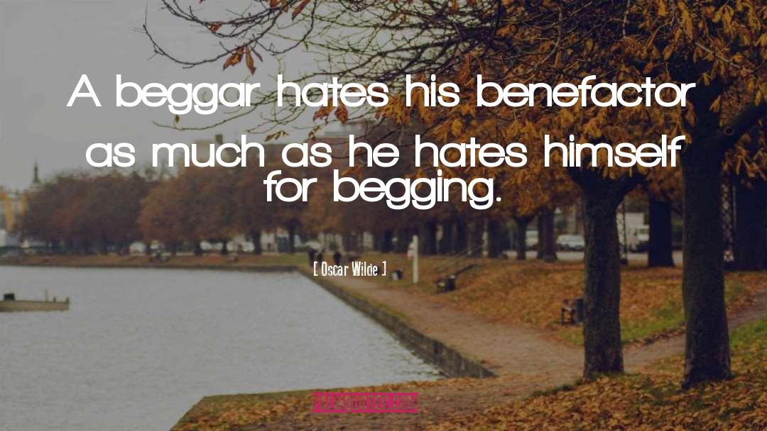 A Beggar quotes by Oscar Wilde