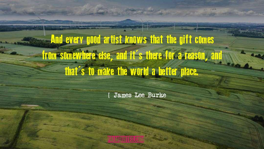 A Better Place quotes by James Lee Burke