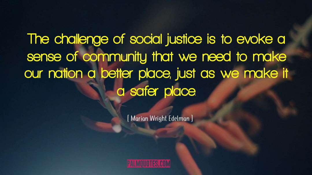 A Better Place quotes by Marian Wright Edelman