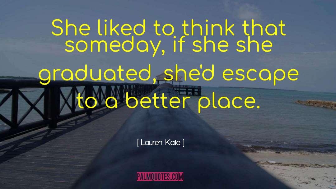 A Better Place quotes by Lauren Kate