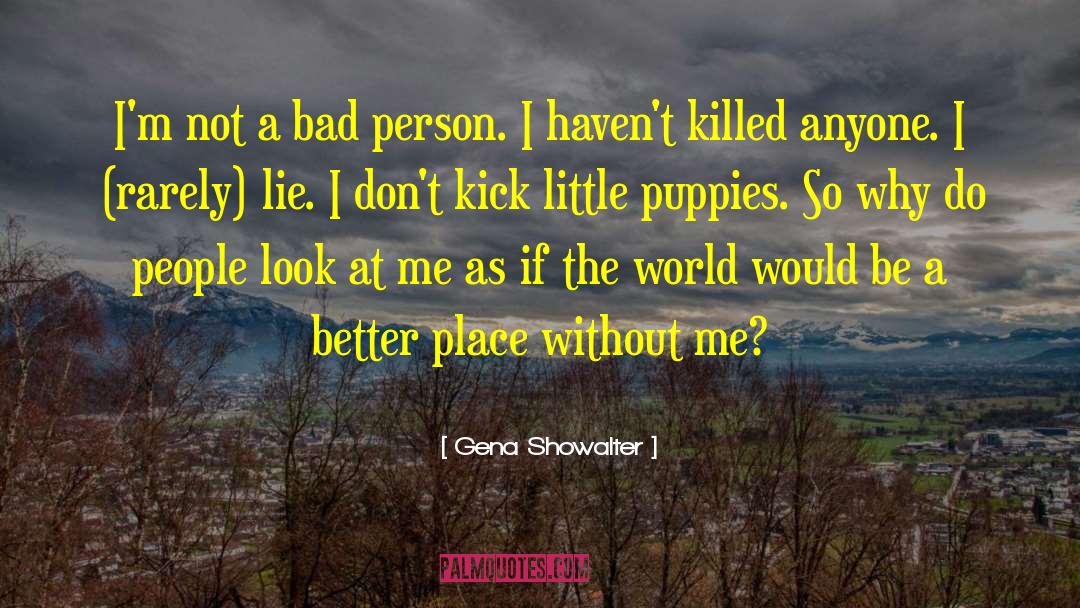 A Better Place quotes by Gena Showalter