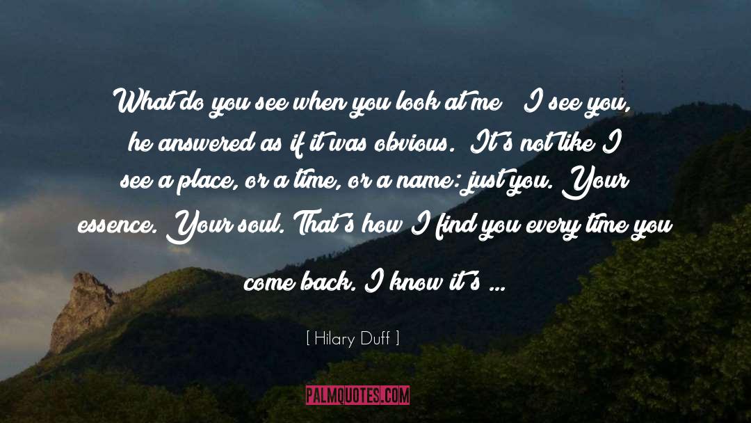 A Better Place To Live quotes by Hilary Duff
