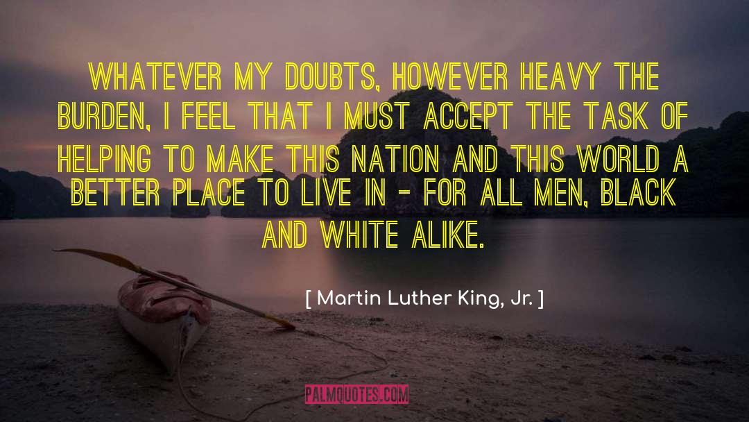 A Better Place To Live quotes by Martin Luther King, Jr.