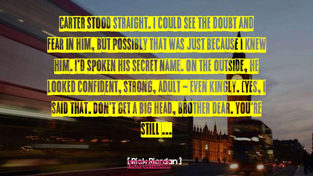 A Big Brother And Little Sister quotes by Rick Riordan