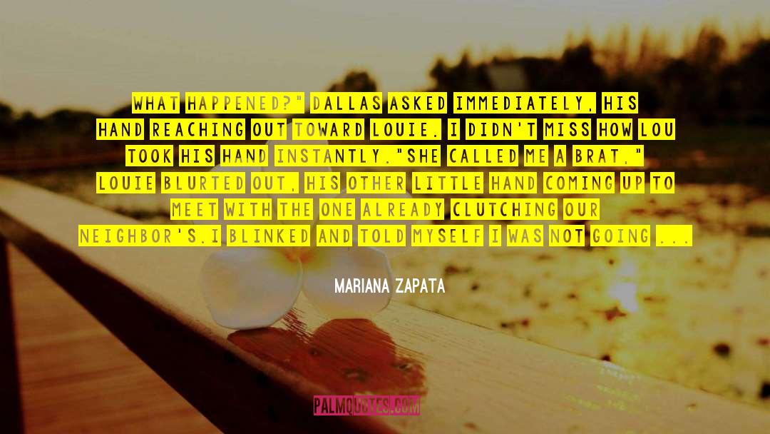 A Big Brother And Little Sister quotes by Mariana Zapata