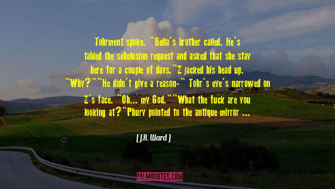 A Big Brother And Little Sister quotes by J.R. Ward