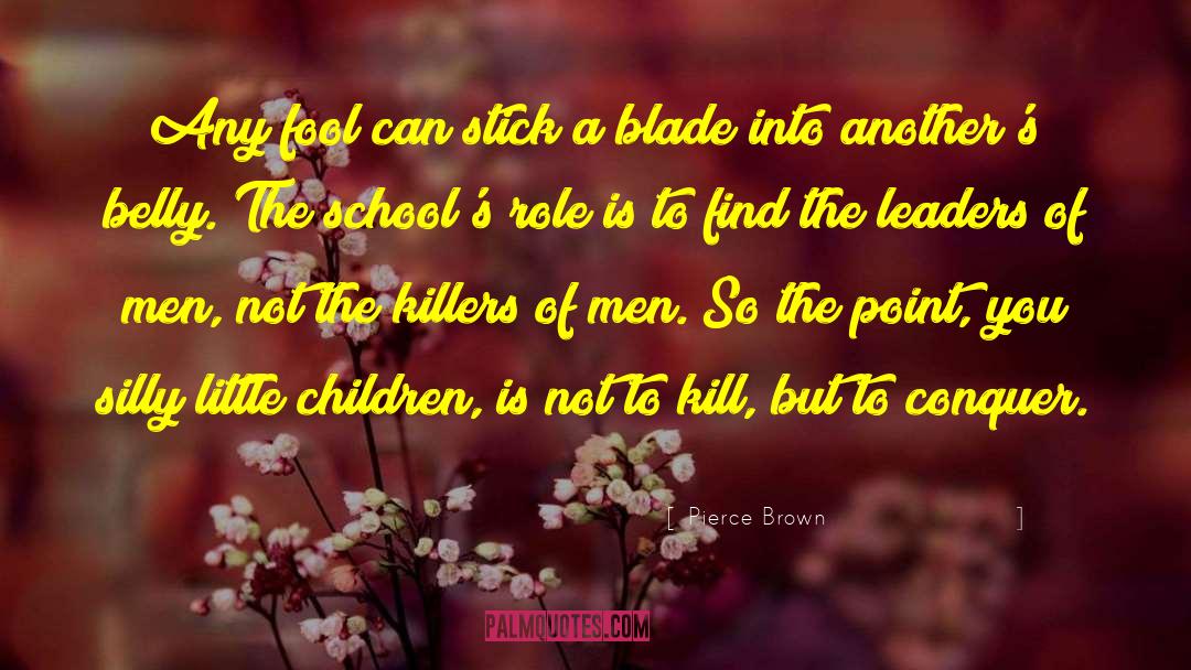 A Blade So Black quotes by Pierce Brown
