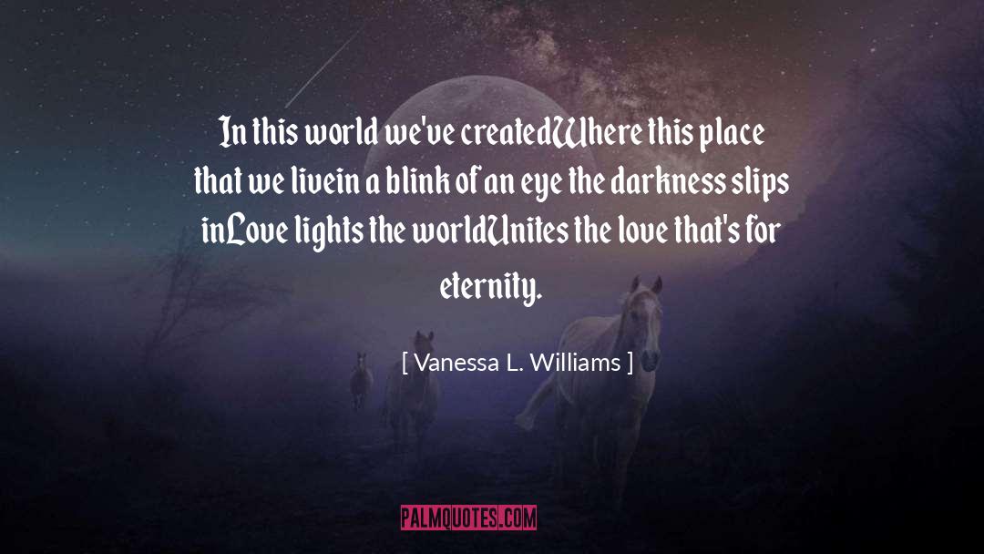 A Blink Of An Eye quotes by Vanessa L. Williams