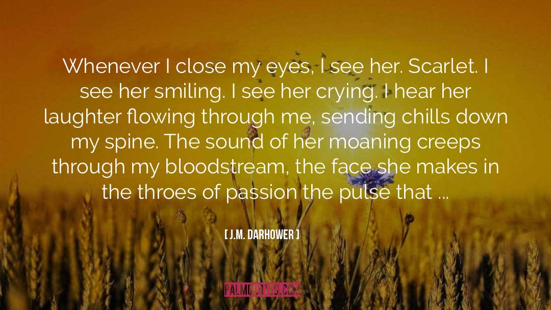 A Blink Of An Eye quotes by J.M. Darhower