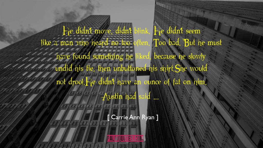 A Blink Of An Eye quotes by Carrie Ann Ryan