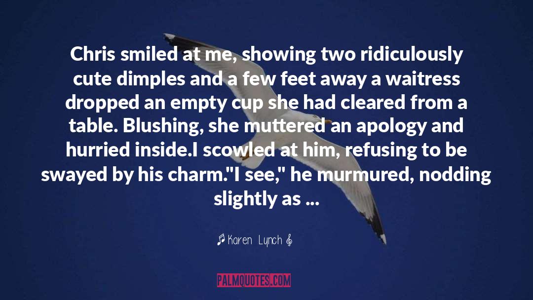 A Blushing Prophet quotes by Karen  Lynch