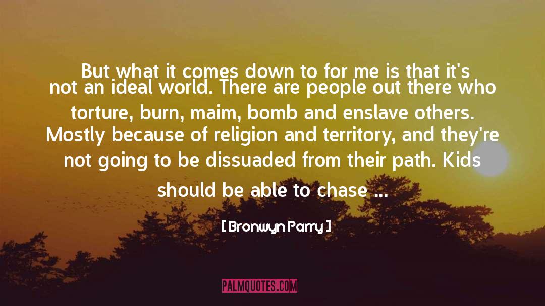 A Bomb quotes by Bronwyn Parry