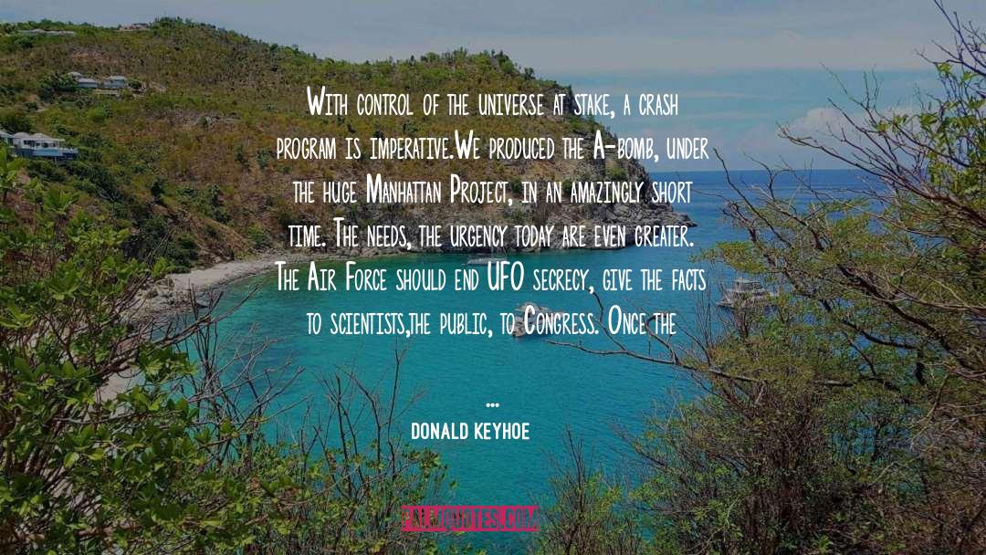 A Bomb quotes by Donald Keyhoe