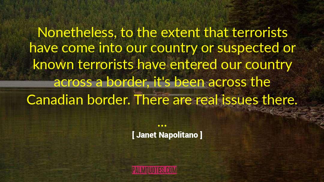 A Border quotes by Janet Napolitano