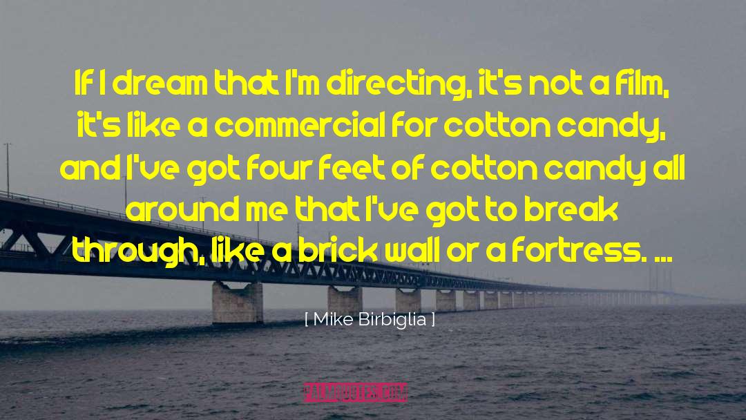 A Brick Wall quotes by Mike Birbiglia