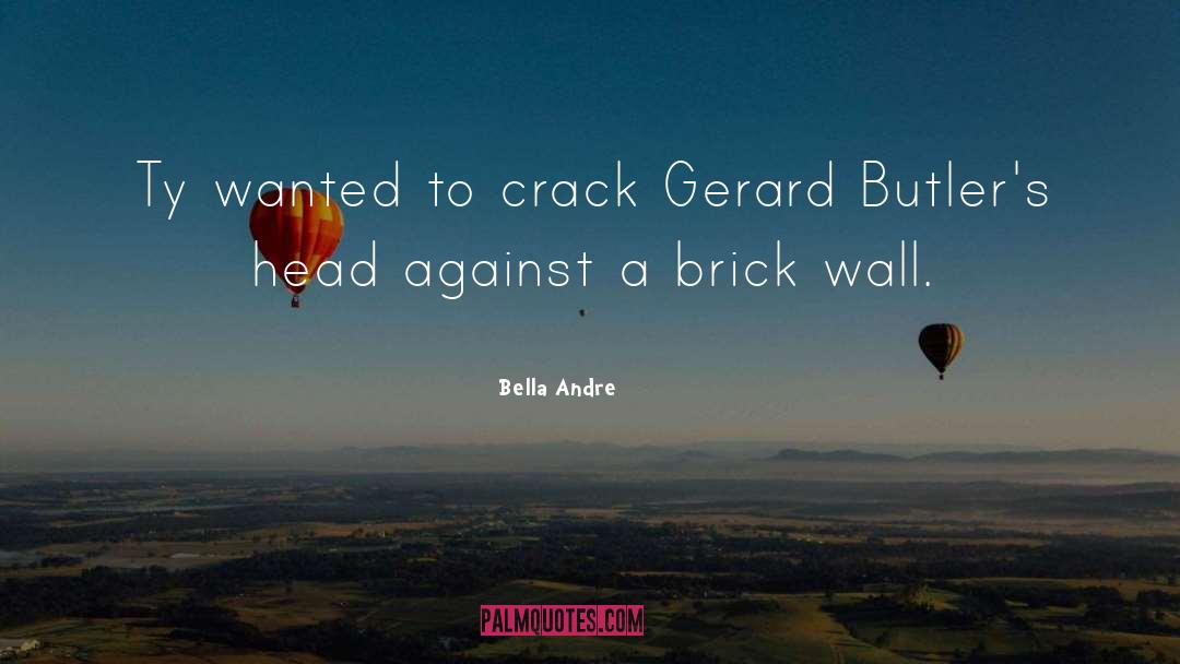 A Brick Wall quotes by Bella Andre