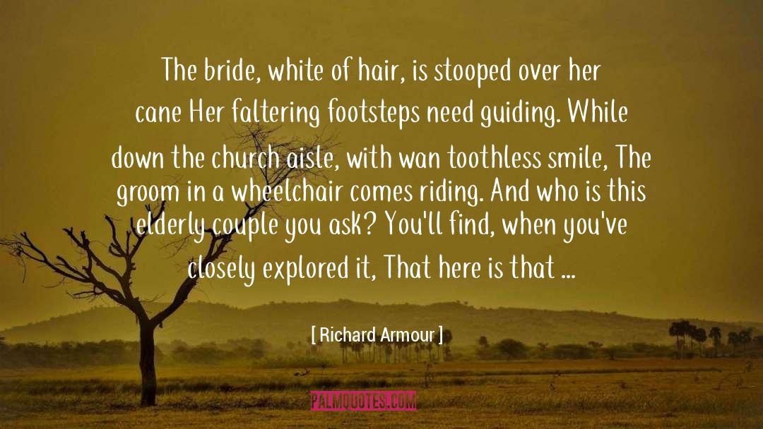 A Bride Most Begrudging quotes by Richard Armour