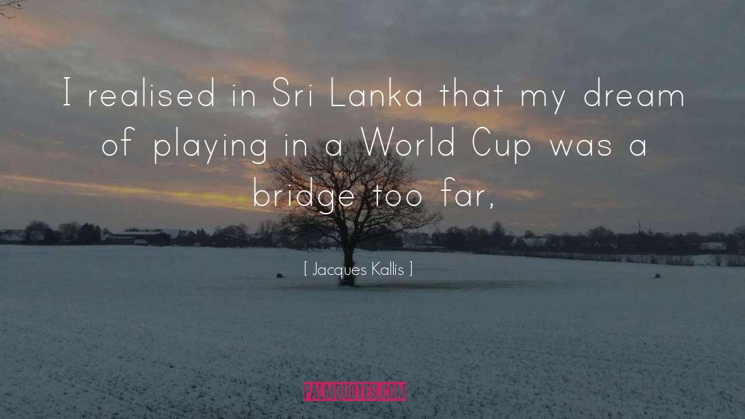 A Bridge Apart quotes by Jacques Kallis