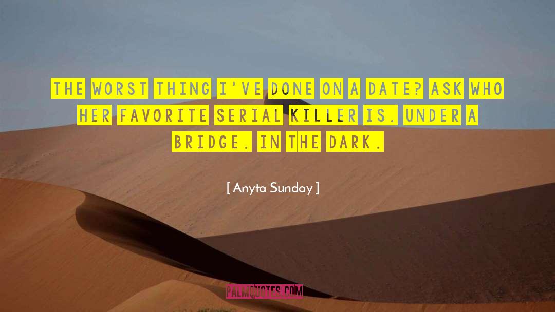 A Bridge Apart quotes by Anyta Sunday