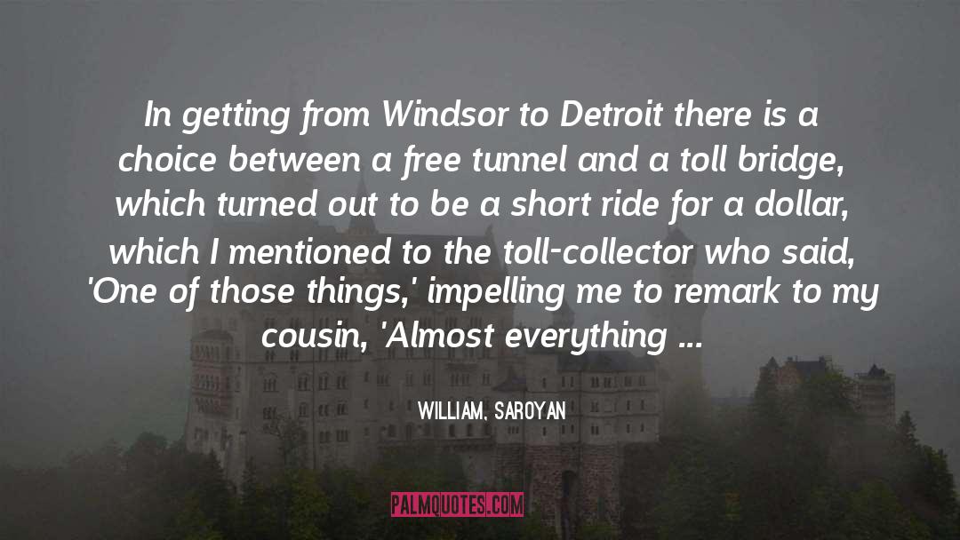 A Bridge Dreaming quotes by William, Saroyan
