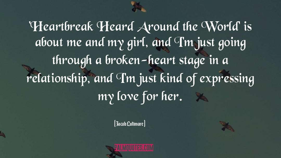 A Broken Heart quotes by Jacob Latimore