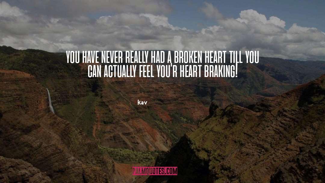 A Broken Heart quotes by Kav