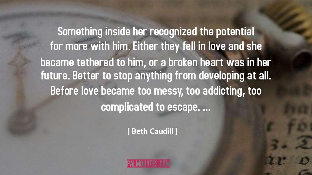 A Broken Heart quotes by Beth Caudill