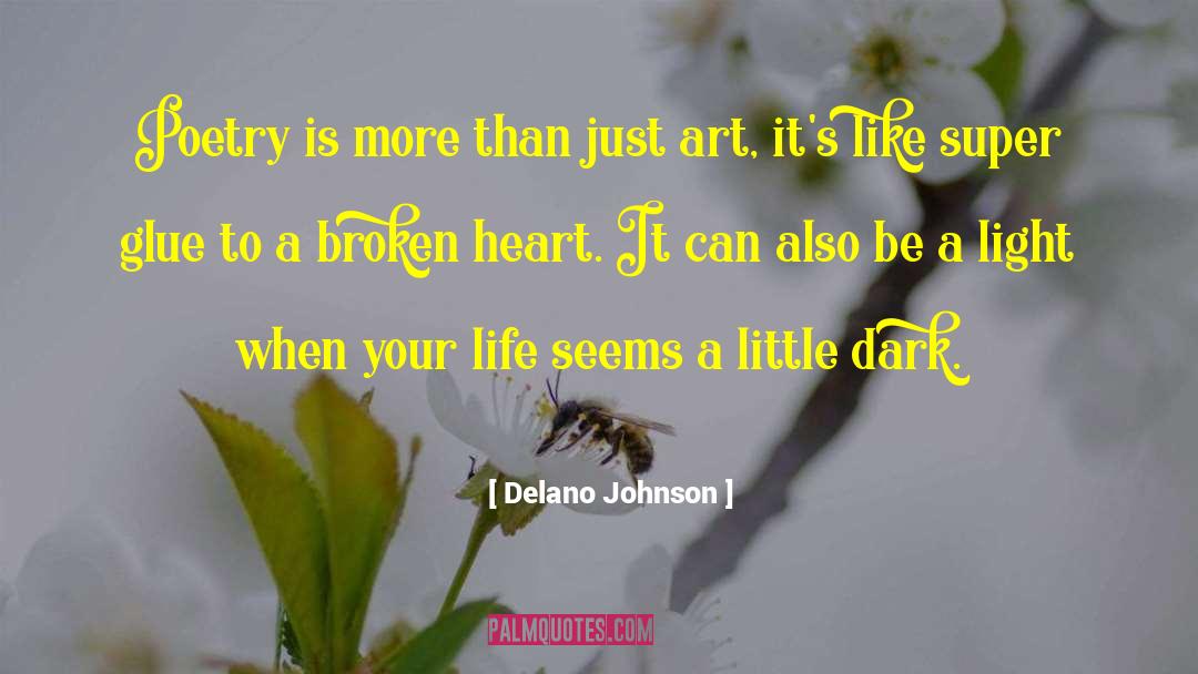 A Broken Heart quotes by Delano Johnson