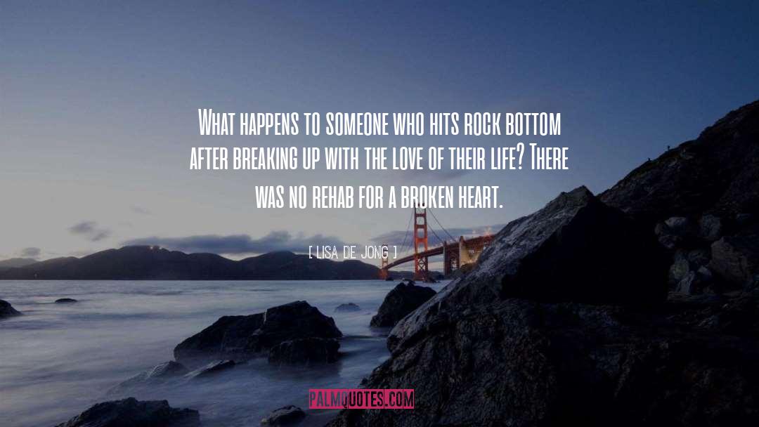 A Broken Heart quotes by Lisa De Jong