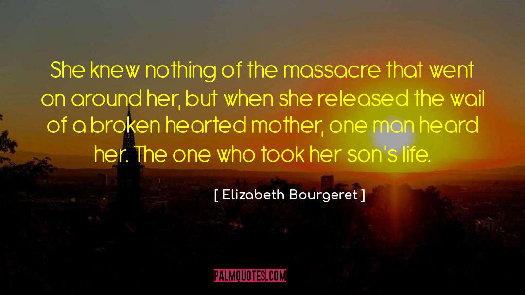 A Broken Hearted Woman quotes by Elizabeth Bourgeret