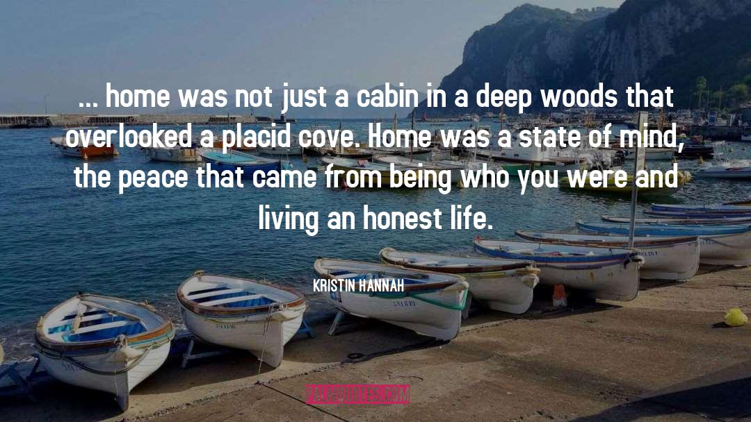 A Cabin In Woods quotes by Kristin Hannah