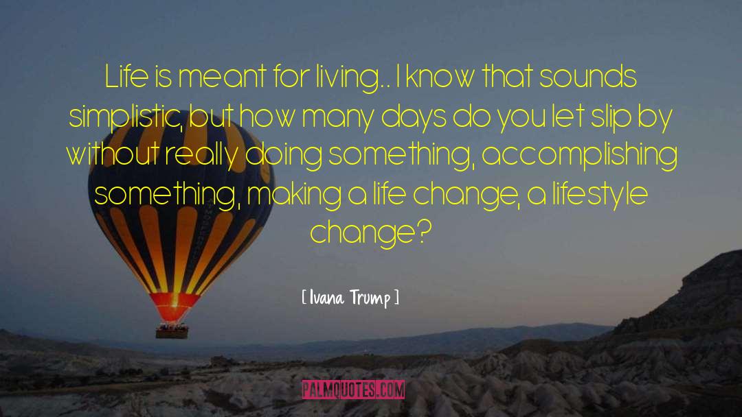 A Changing World quotes by Ivana Trump