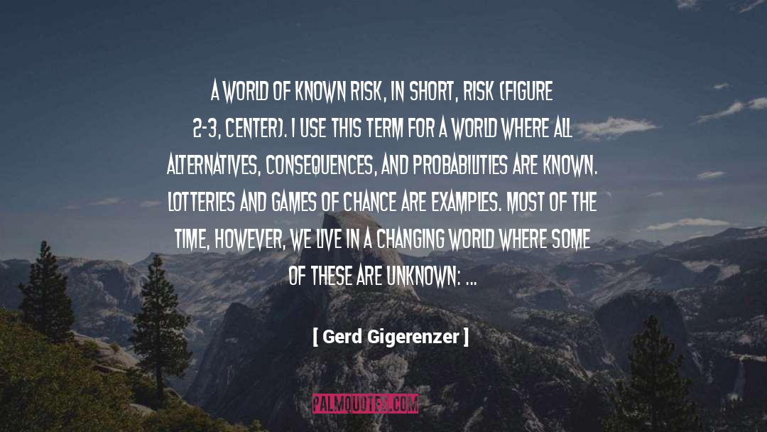 A Changing World quotes by Gerd Gigerenzer