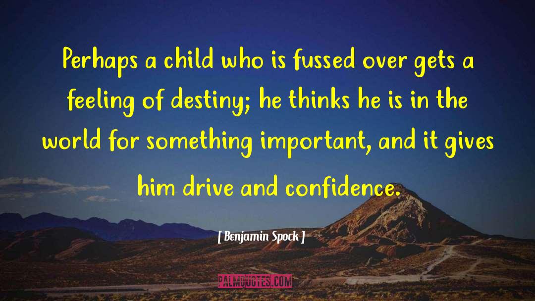 A Child Called It quotes by Benjamin Spock