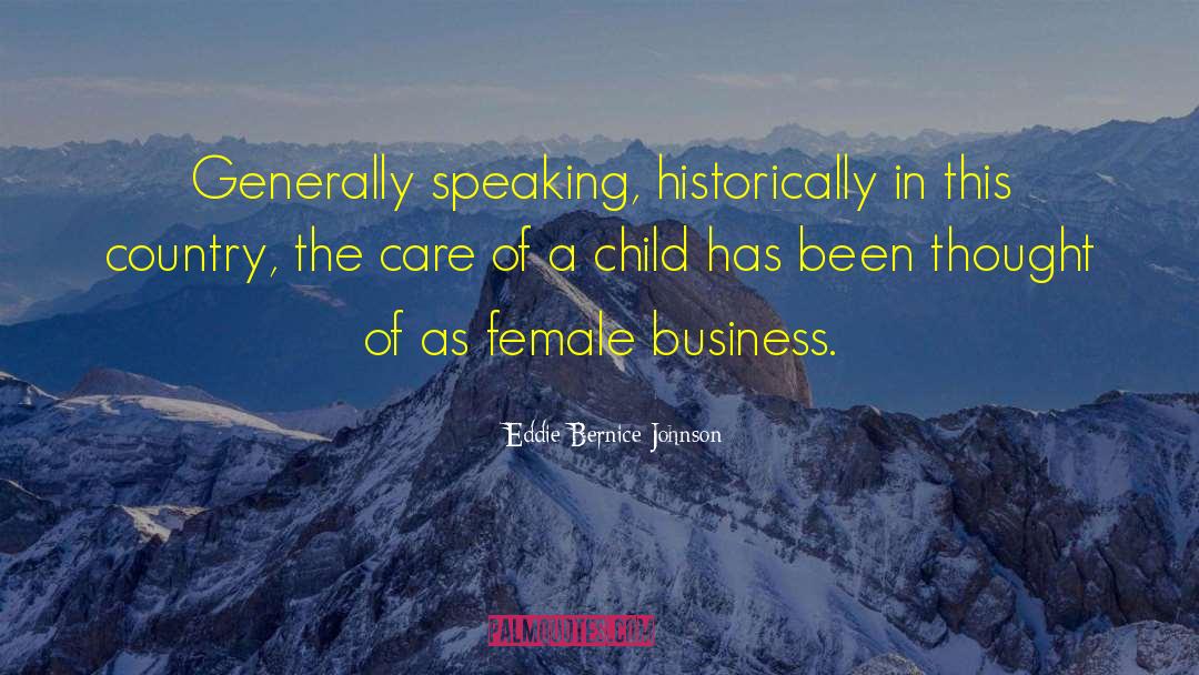 A Child Called It quotes by Eddie Bernice Johnson