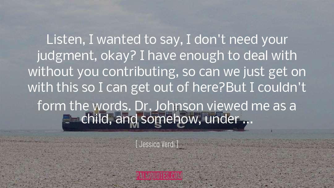 A Child quotes by Jessica Verdi