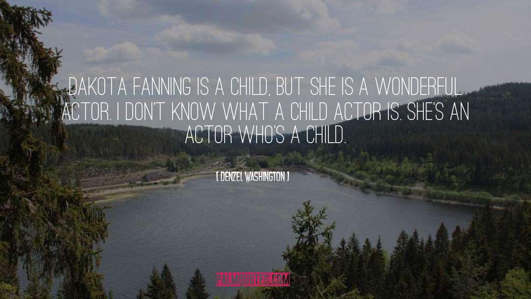 A Child quotes by Denzel Washington