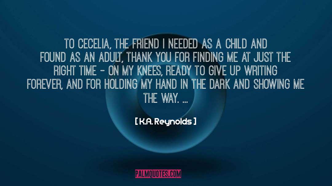 A Child quotes by K.A. Reynolds