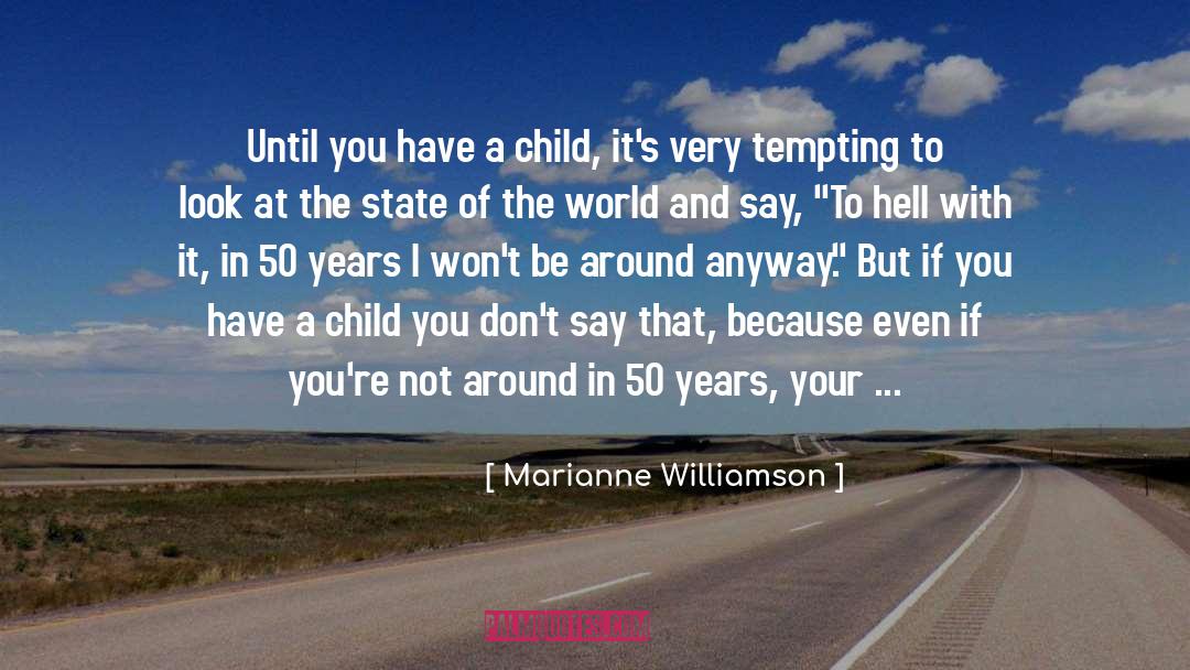 A Child quotes by Marianne Williamson