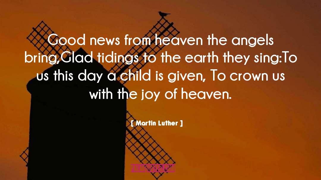 A Child quotes by Martin Luther