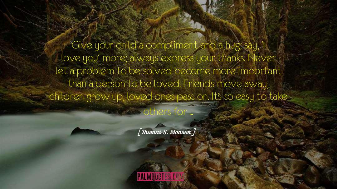 A Child S Eye View quotes by Thomas S. Monson