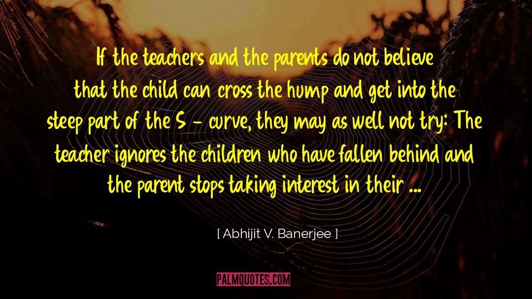 A Child S Potential quotes by Abhijit V. Banerjee
