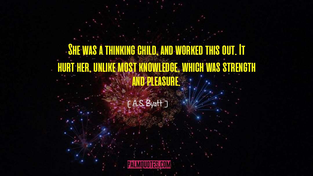 A Child S Potential quotes by A.S. Byatt