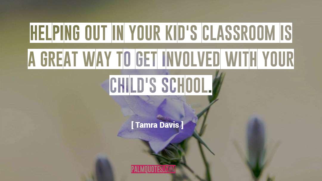 A Childs Love quotes by Tamra Davis
