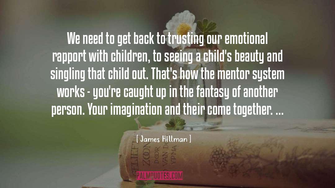 A Childs Love quotes by James Hillman