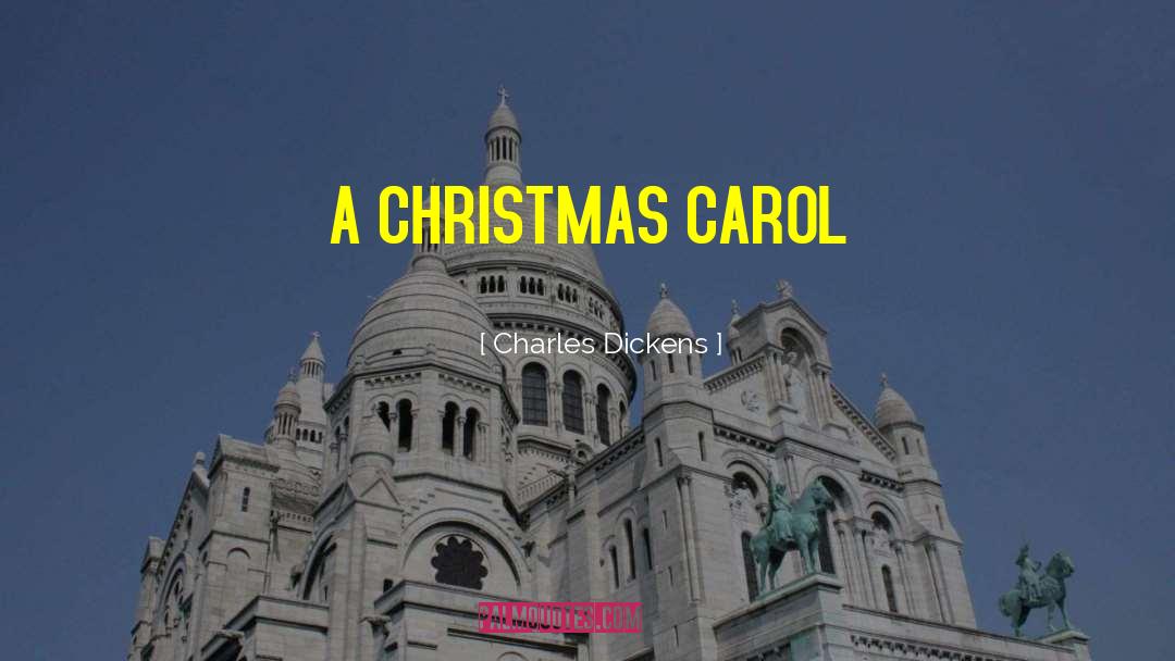A Christmas Carol quotes by Charles Dickens
