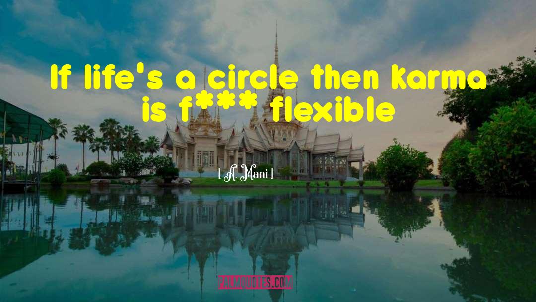 A Circle quotes by A. Mani